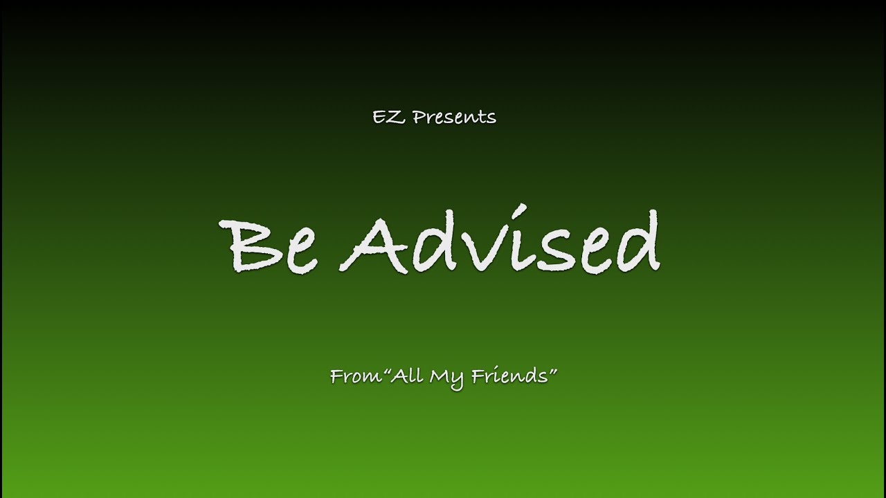 [Official Music] EZ - Be Advised - YouTube