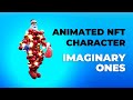 Making Animated NFT Character- Imaginary Ones Style