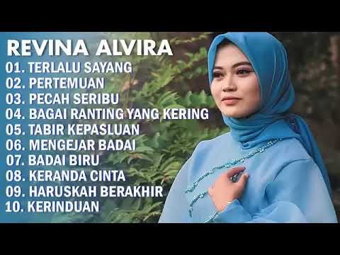 REVINA ALVIRA - TERLALU SAYANG FULL ALBUM TERBARU - DANGDUT KLASIK - GASENTRA PAJAMPANGAN