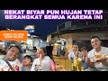 NEKAT BIARPUN HUJAN TETAP BERANGKAT SEMUA KARENA INI