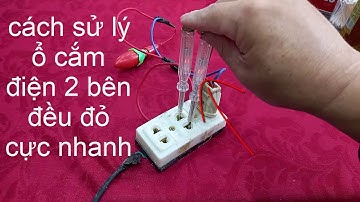 có khi nào Ổ CẮM ĐIỆN HAI BÊN ĐỀU ĐỎ ĐIỆN? nguyên nhân và cách khắc phục cực nhanh.