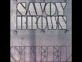 Savoy Brown - Long As I Got You