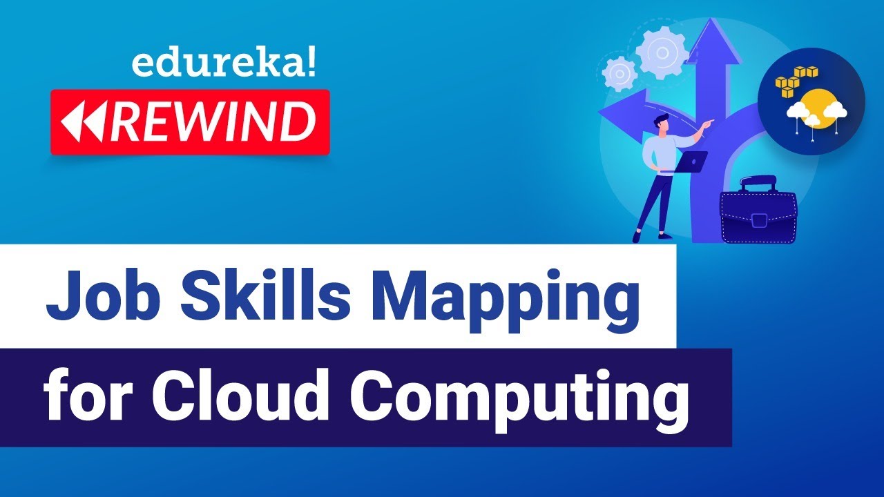 Job Skills Mapping For Cloud Computing | Cloud Training