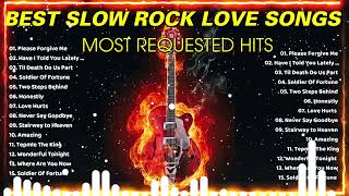 BEST SLOW ROCK LOVE SONGS COLLECTION | MOST REQUESTED SLOW ROCK HITS SONGS | SLOW ROCK MEDLEY