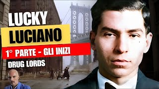 Drug Lords: Lucky Luciano (1° parte - gli inizi)