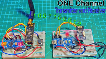 How to make one Channel Transmitter and Receiver with nRF24L01 module