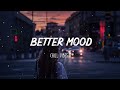 Songs to put you in a better mood ~ A feeling good mix