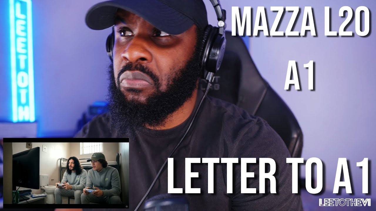 Mazza L20 x A1 - Letter to A1 (part 2) [Reaction] | LeeToTheVI