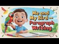 Me and My Bird – Best Paragraph Writing for Students | Easy English Paragraph by Miss Ashoka Biswas