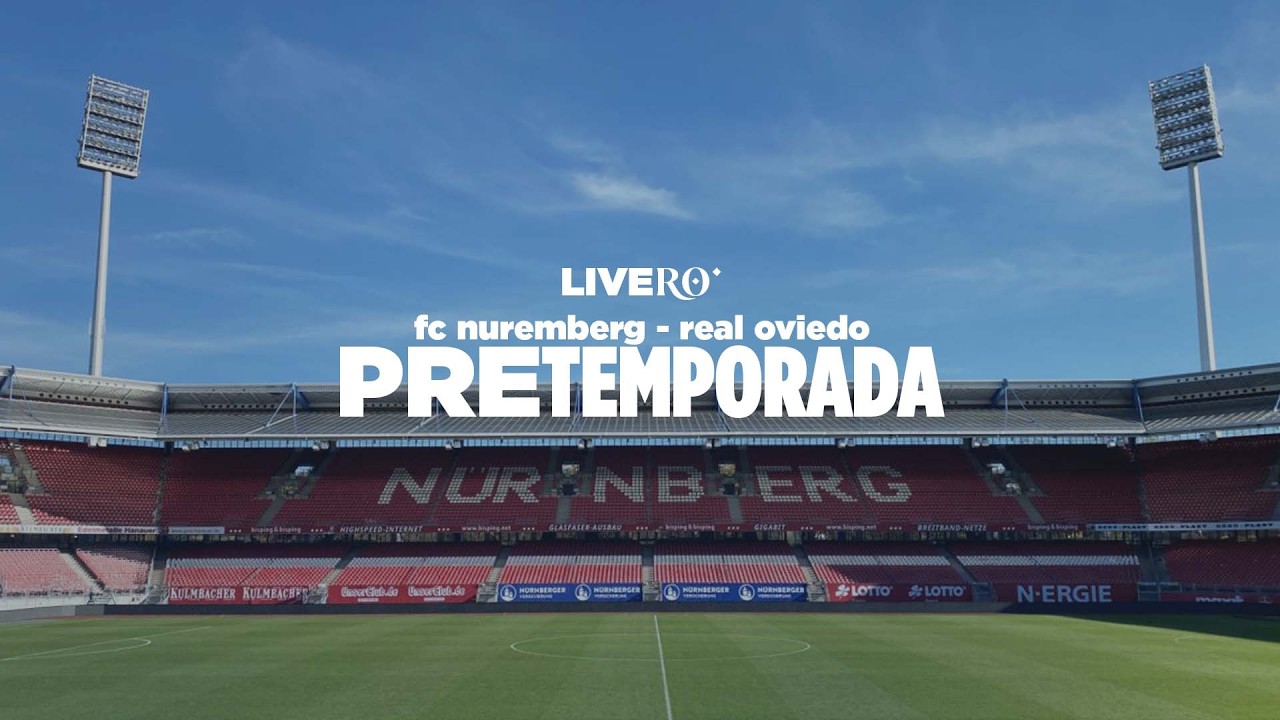 Pretemporada RO I FC Nuremberg - Real Oviedo