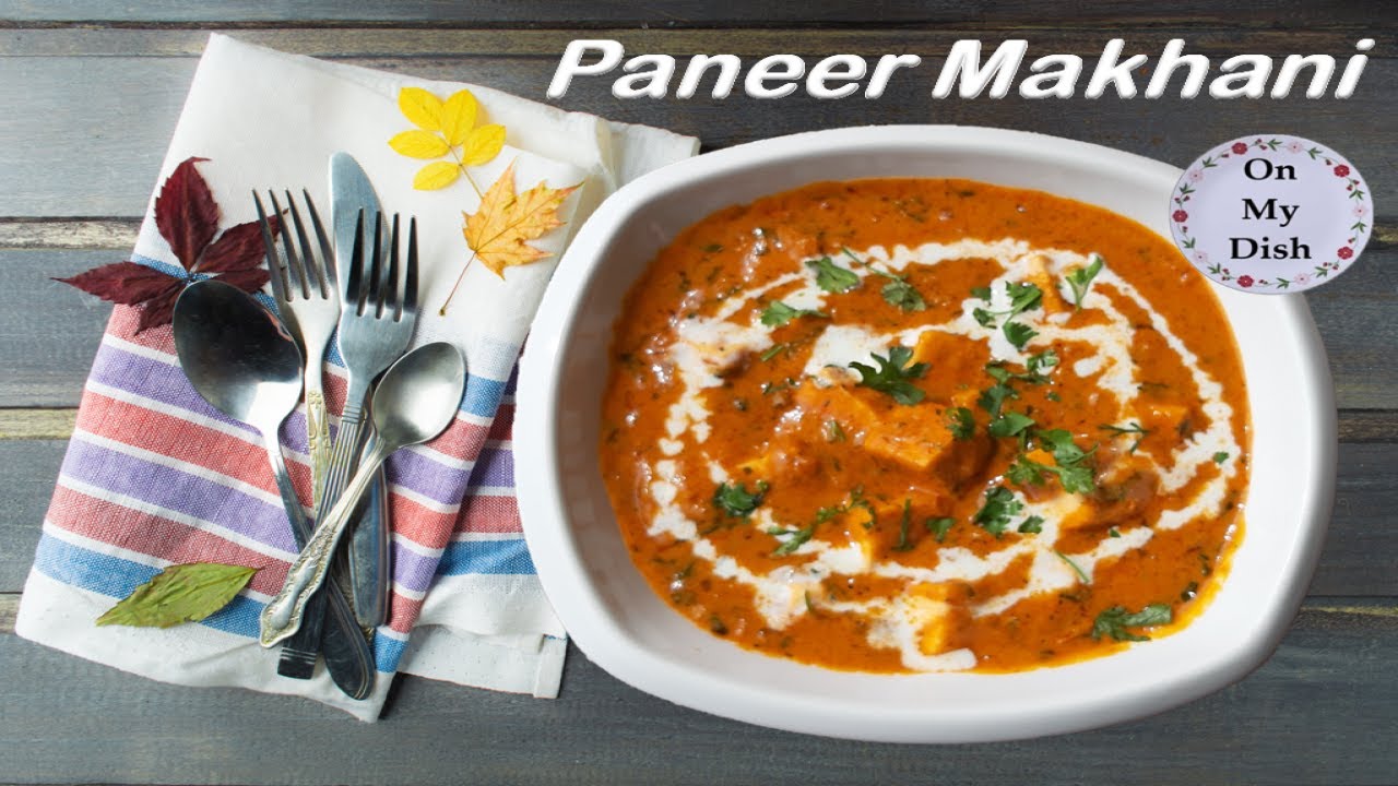 Paneer Makhani Recipe | पनीर मखनी बनाने की विधि | On My Dish