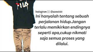 Story wa || Nikmati saja semua prosesnya