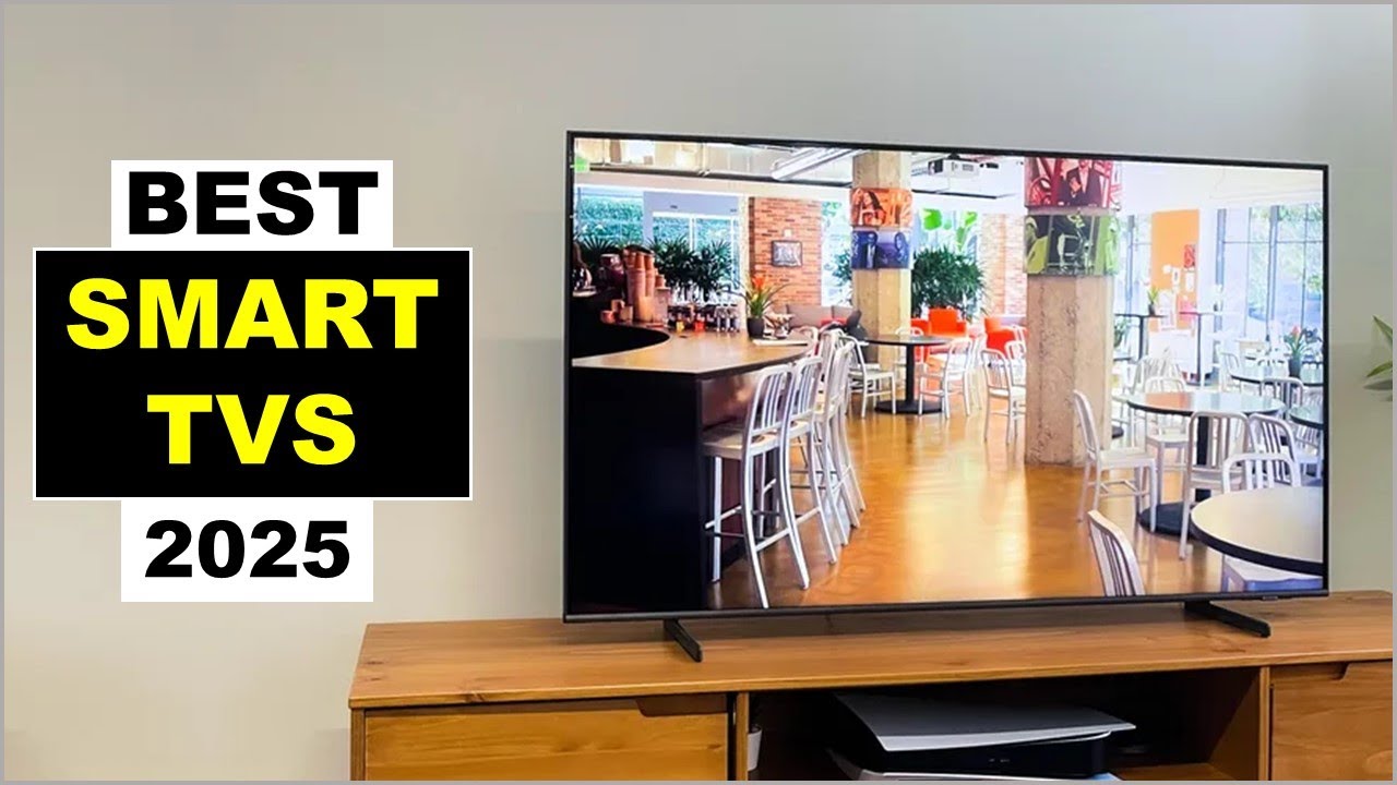 Top 4 Best Smart TVs In [2025] - YouTube