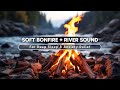 Cozy Bonfire & Tranquil River Flow - Warm & Relaxing Nature Sounds for Sleep & Stress Relief #12