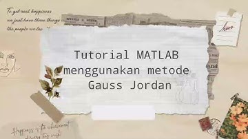 Metode Numerik || Tutorial Matlab Menggunakan Metode Gauss-Jordan