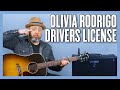 Olivia Rodrigo Drivers License Guitar Lesson + Tutorial