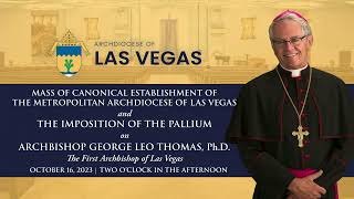 Mass of Canonical Establishment of The Metropolitan Archdiocese of Las Vegas