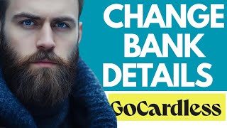 How to change bank details on GoCardless-2025 l DoubleZ