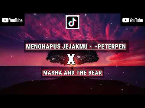 DJ Menghapus Jejakmu-Peterpan X Masha And The Bear-_-Viral TIKTOK