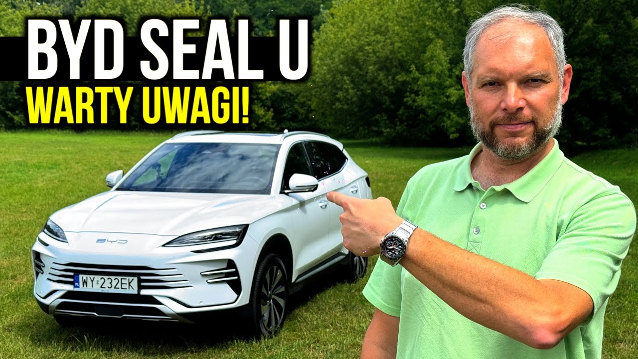 🇨🇳 BYD SEAL U • Czy jest warty uwagi?• 🇵🇱 4K • Auto Made in China