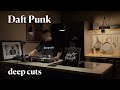Daft Punk Deep Cuts Vinyl DVS Chill Relax Late Night Smooth Set With Ameritaner mp3