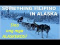 Something Filipino in Alaska | Alaskeros