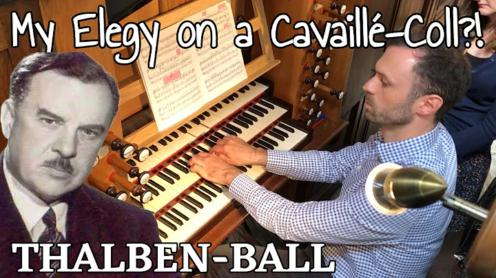 Thalben-Ball's ELEGY sounds AMAZING on this Cavail...