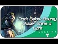 Destiny Dark Below Bounty Guide: Shine a Light in under 5 minutes!