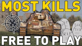 MY MOST KILLS FREE-TO-PLAY in World of Tanks!