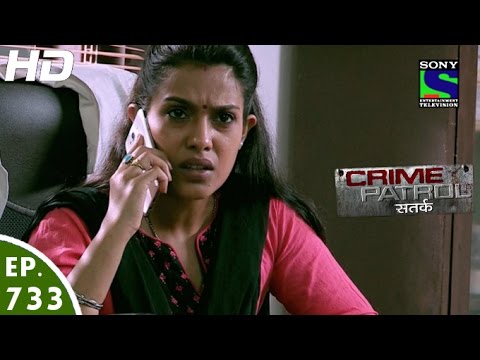 Crime Patrol - क्राइम पेट्रोल सतर्क - Belagaam (Part 2) - Episode 733 - 6th November, 2016
