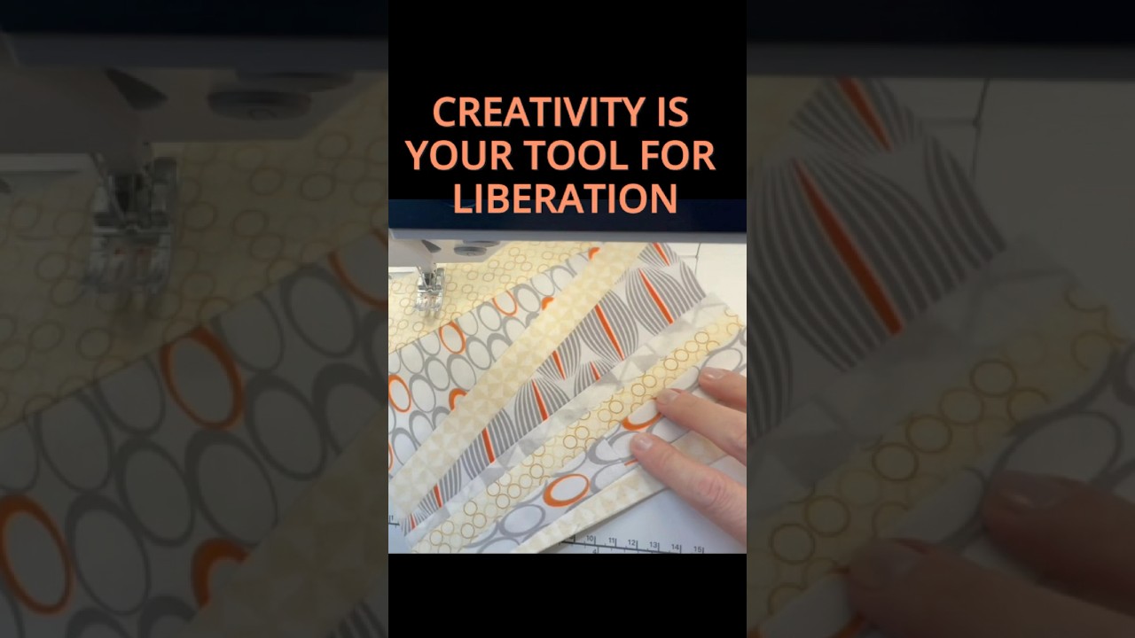Creativity Is Your Tool for Liberation | Boost Emotional Fitness Through Sewing & Quilting