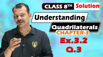 Class 8th Math | Chapter 3 | Ex.3.2   Q.3| Understanding Quadrilaterals | NCERT | The Unlock Math