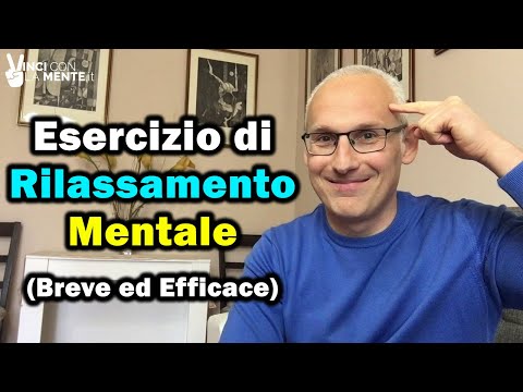 Video: Come rilassare la mente (con tecniche di rilassamento)