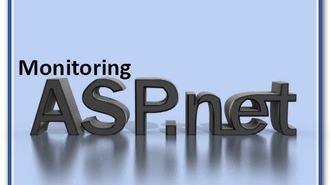 ASP.NET Tutorial for Monitoring