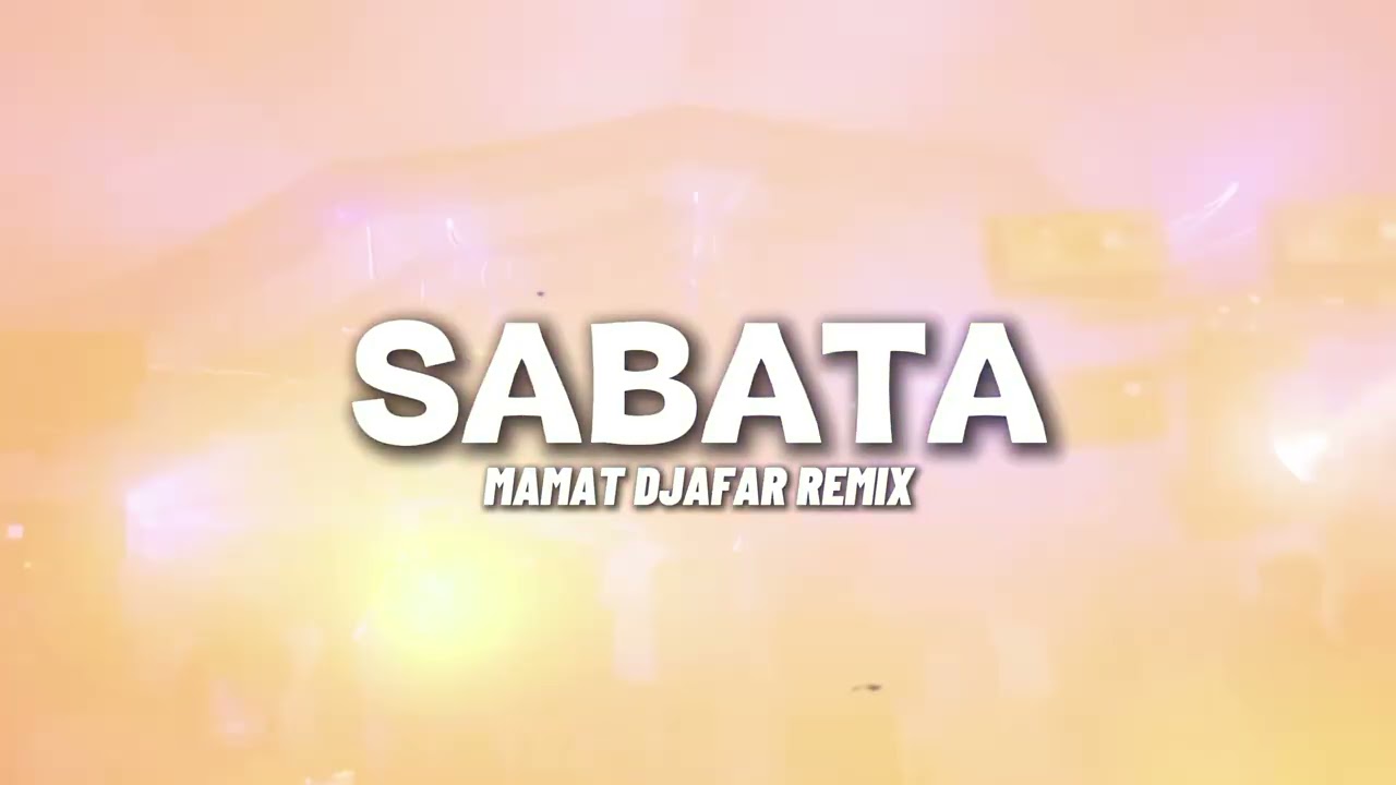 BKB❗- SABATA - ( MAMAT DJAFAR REMIX )