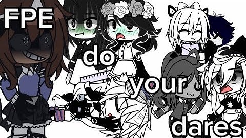 FPE do your dares part 1/? read desc/fundamental paper education/paper school/gacha/
