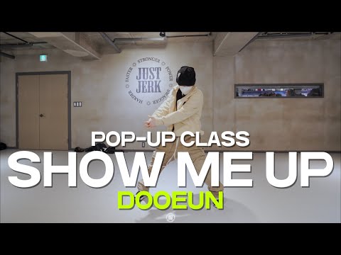 DOOEUN POP-UP Class | DUT2 - Show me up | @JustjerkAcademy