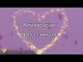 💗💕 Affermazioni positive per Attrarre l&#39;Amore 💗💕