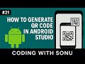 How to generate QR code in android studio || Coding With Sonu