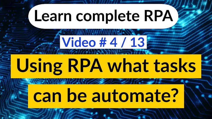 Using RPA what task tasks can be automate - Robotic process automation