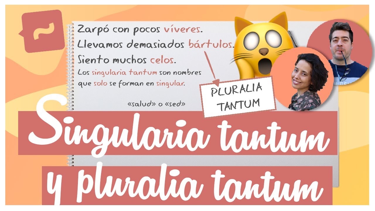 Singularia Tantum y Pluralia Tantum 👉 NGLE | GTG