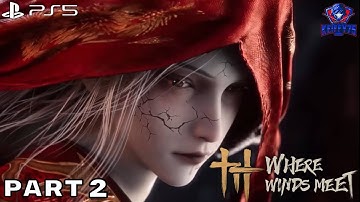 Where Winds Meet Walkthrough Gameplay Part 2 -  The Journey Begins (FULL GAME)