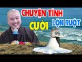 Vấn đáp chuyện tình yêu cười lộn ruột - Pháp Thoại Thầy Thích Pháp Hòa