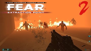 F.E.A.R. - Extraction Point | Playthrough, Part 2 (Extreme Difficulty, No Commentary)