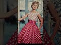 mais de 100 anos na moda??#polkadot #moda #históriadamoda