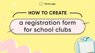 How to create a registration form for school clubs
