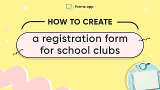 How To Create A Registration Form For School Clubs