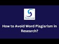 How to Avoid Word Plagiarism in Research? | Gaurav Soin