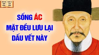 Người sống ác mặt đều lưu lại dấu vết này