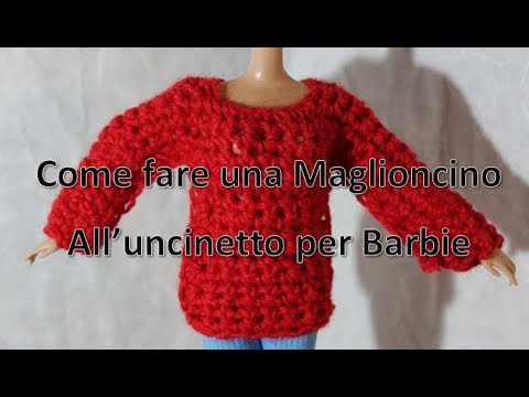 #DIY Come fare maglioncino all&rsquo;uncinetto per #Barbie How to make a crochet sweater for #doll